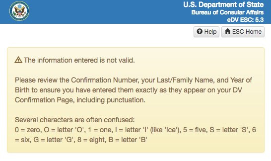 Number is not valid. Information entered is not valid. The email you have entered is not valid перевод. Valid перевод. Provide the last/Family name that was used on the Electronic diversity visa entry form, including Punctuation..