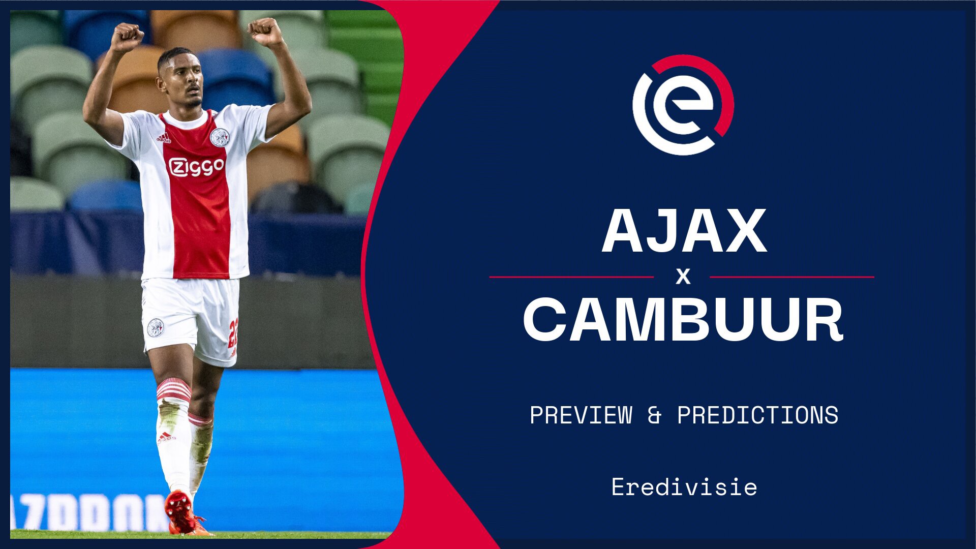 Аякс фортуна прогноз. Ajax vs Cambuur. Ajax Live. Аякс Фортуна 2:2.
