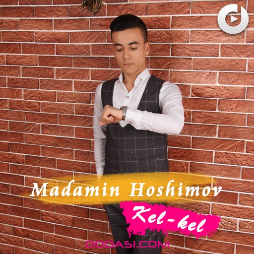 Madamin Hoshimov - Kel-kel