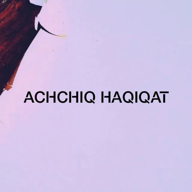 Sinmas haqiqat. Achiq Haqiqat. Achchiq Haqiqat. Status achiq Haqiqat. Haqiqat.