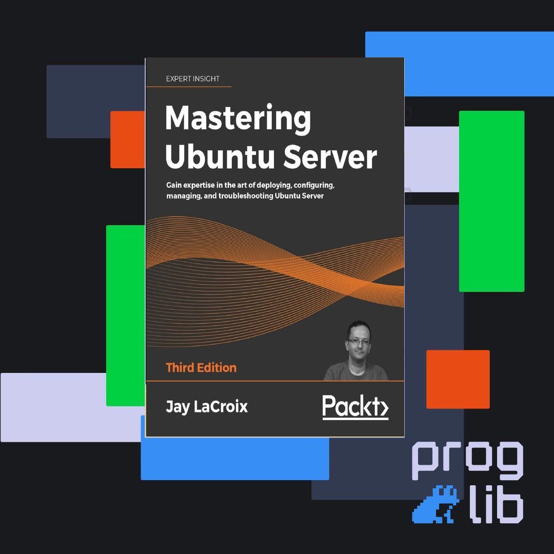 Mastering linux. Mastering Ubuntu Server third Edition.