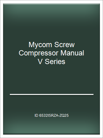 [Mod E.p.u.b PDF] Mycom Screw Compressor Manual V Series – Telegraph