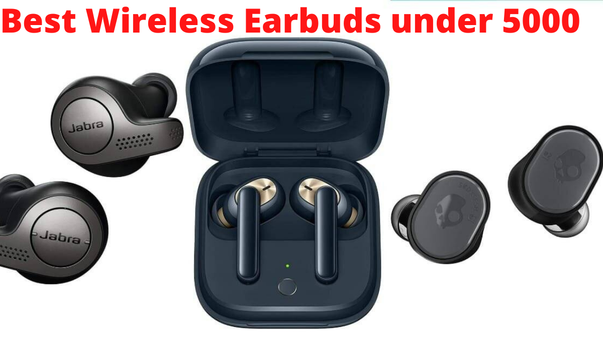 Best Wireless Earbuds under 5000 Telegraph
