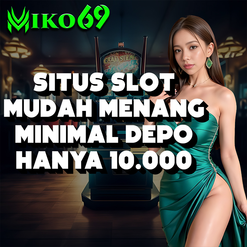 Miko69 ⚡️ Agen Slot Online Aman & Terpercaya No 1 di Indonesia 2024 