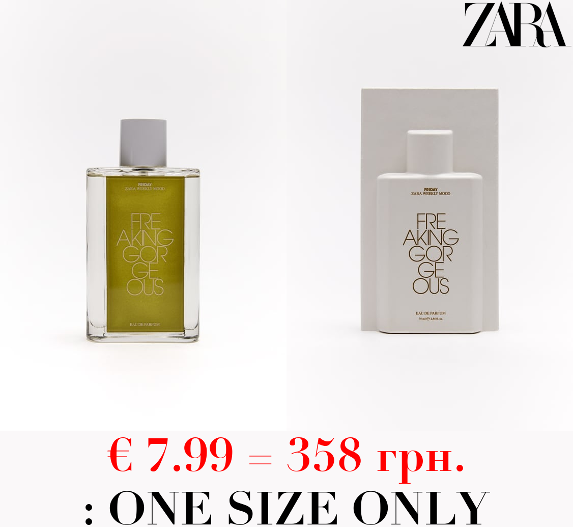 FRIDAY - FREAKING GORGEOUS 75 ML / 2.54 oz