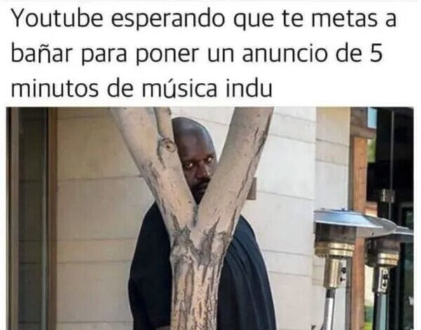 Youtube esperando que te vayas a bañar