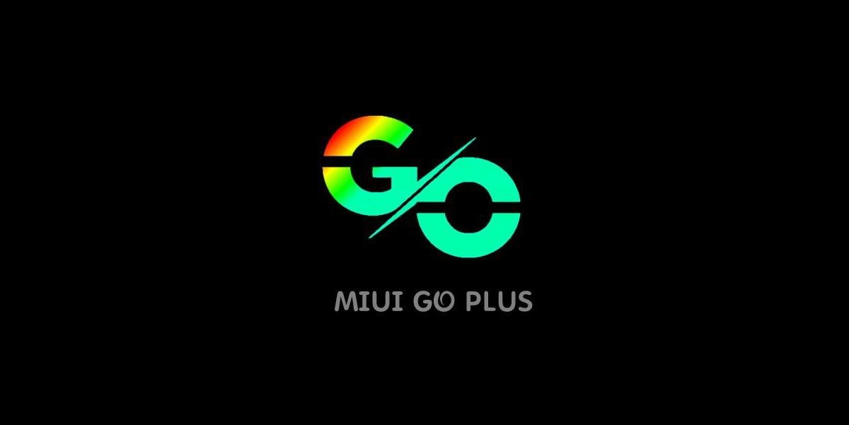 MIUI go Plus. MIUI go Plus os.