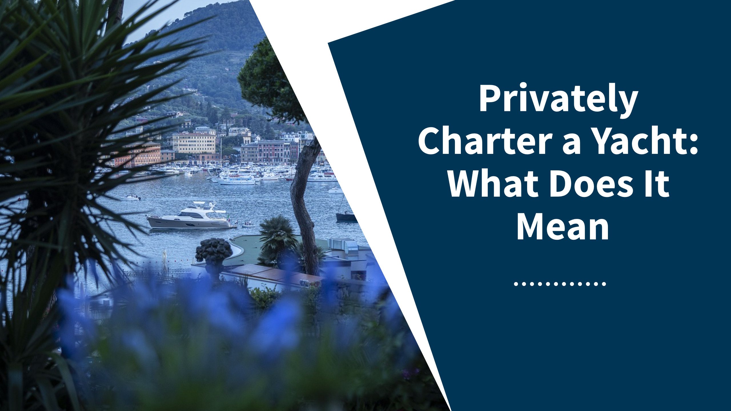 privately-charter-a-yacht-what-does-it-mean-telegraph