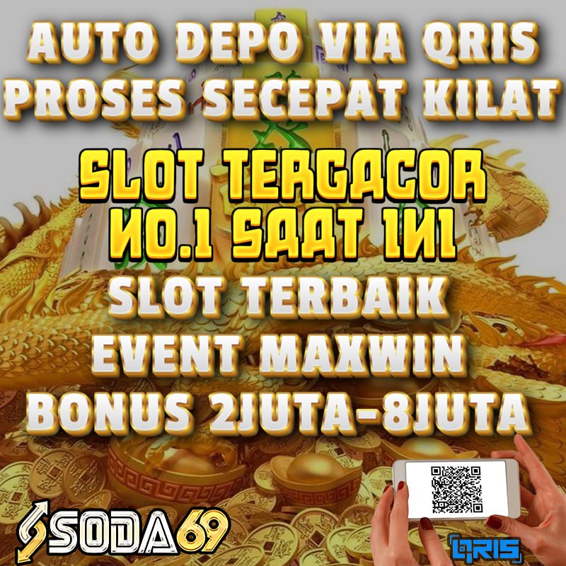 SODA69 𒈔 Situs Slot Gacor Hari Ini & Slot Gacor Maxwin Dengan Rtp Live Slot Gacor Terbaru