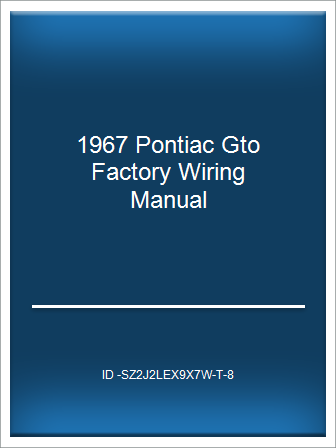 Online E B O O K Pdf 1967 Pontiac Gto Factory Wiring Manual Telegraph