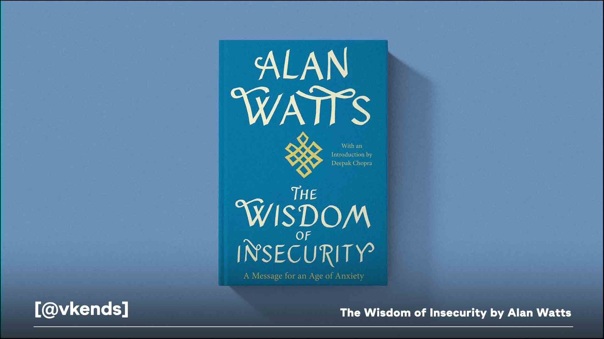 The Wisdom of Insecurity by Alan Watts – Telegraph