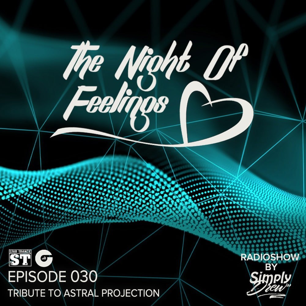 Feeling 30. Simply Drew - the Night of feelings. Simply Drew - the Night of feelings Extended Mix.