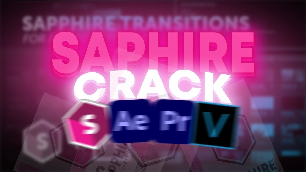 Sapphire After Effects Free How To Install Sapphire Crack Sapphire