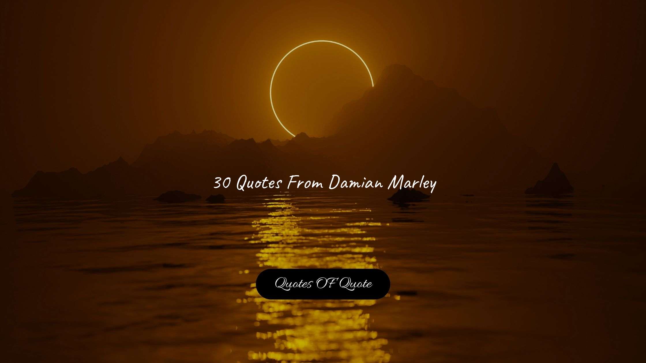 30 Quotes From Damian Marley