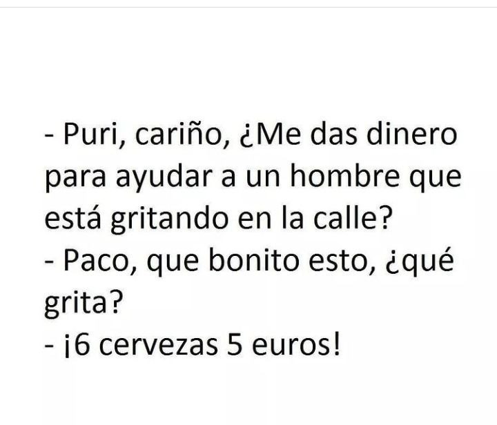 Dinero para ese hombre que grita