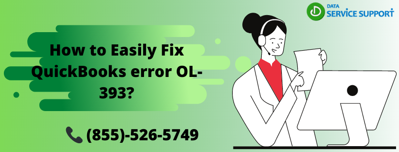 How to Easily Fix QuickBooks error OL-393? – Telegraph