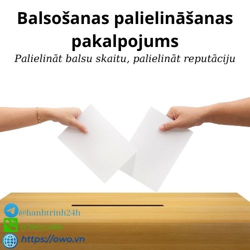 Balsošanas palielināšanas pakalpojums - Mūsu balsošanas palielināšanas pakalpojums nodrošina jūsu balss pastiprināšanu, palielinot jūsu ietekmi sabiedrībā.