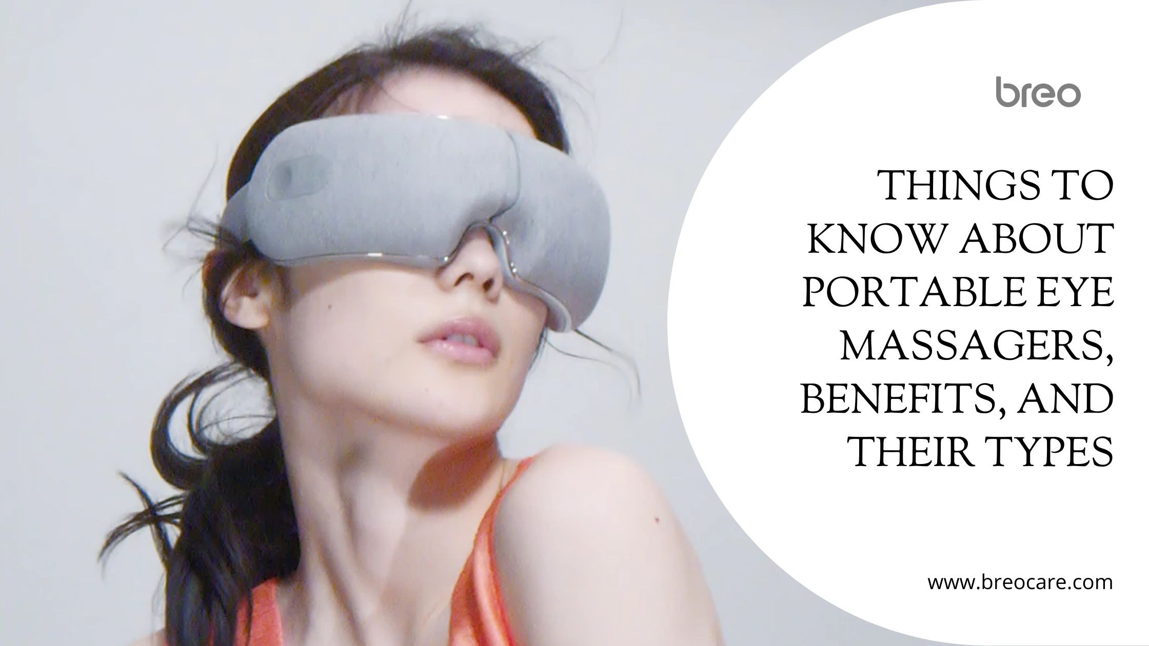 Things to Know about Portable Eye Massagers, Benefits, and their types