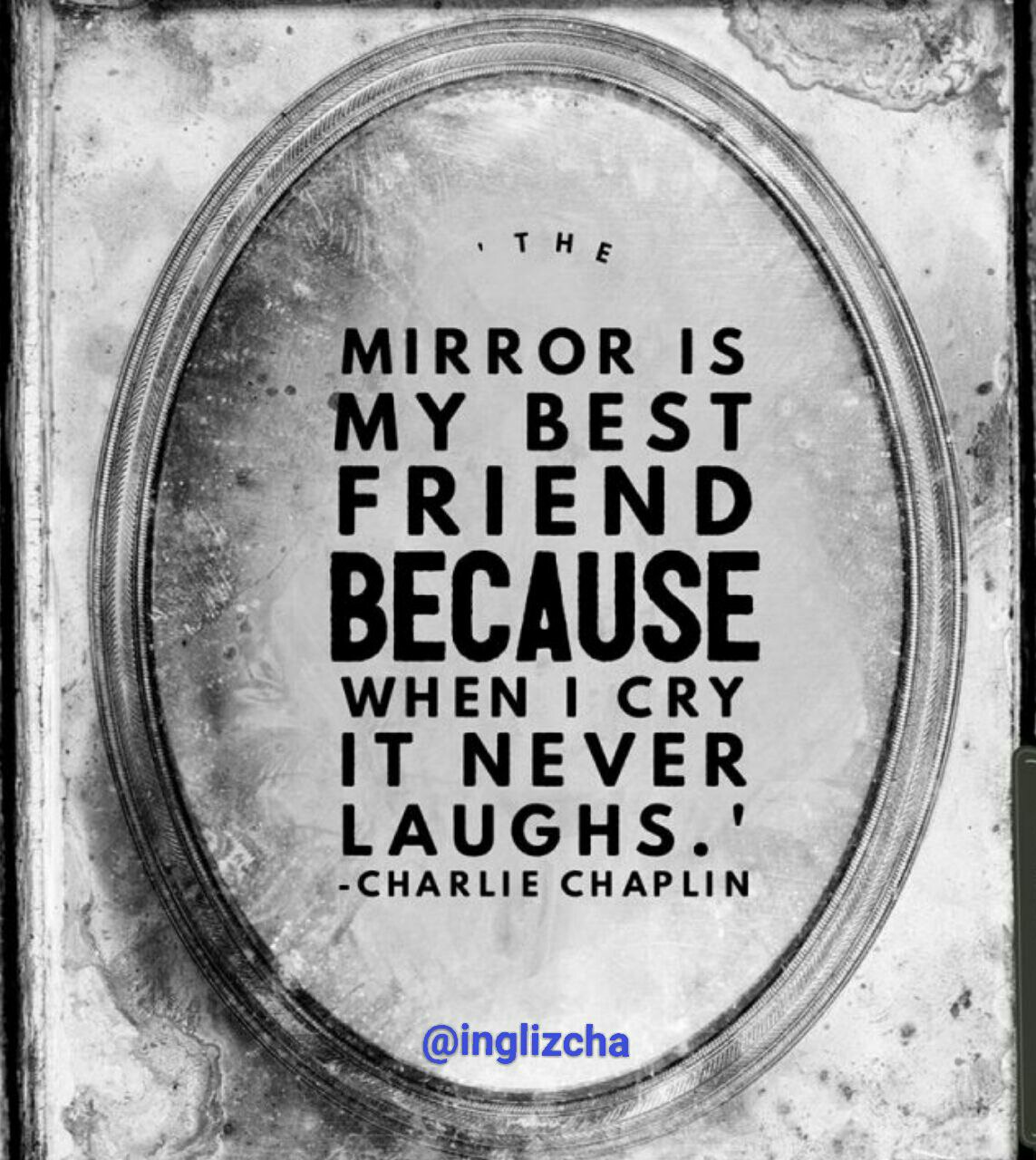 Enjoy best. Mirror is my best friend because when i Cry it never laughs. The Mirror is my best friend because when i Cry. Mirror is my best friend because when i Cry it doesn't laugh перевод. ’The Mirror is my best friend, because when i Cry it doesn't laugh.