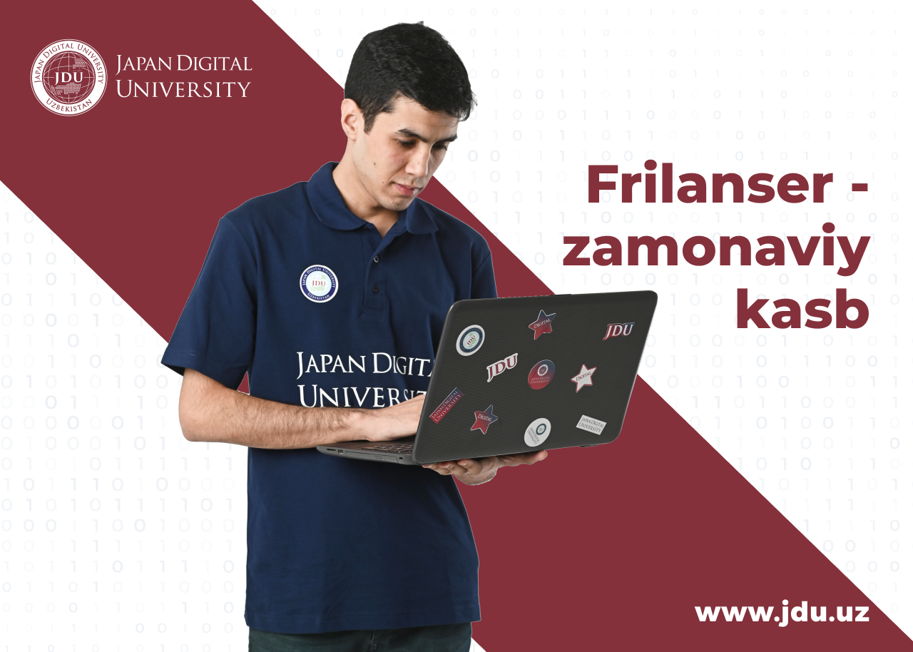 Фрилансер спб. Замонавий касблар. Japan Digital University. Japan Digital University in Tashkent. Zamonaviy kasblar.