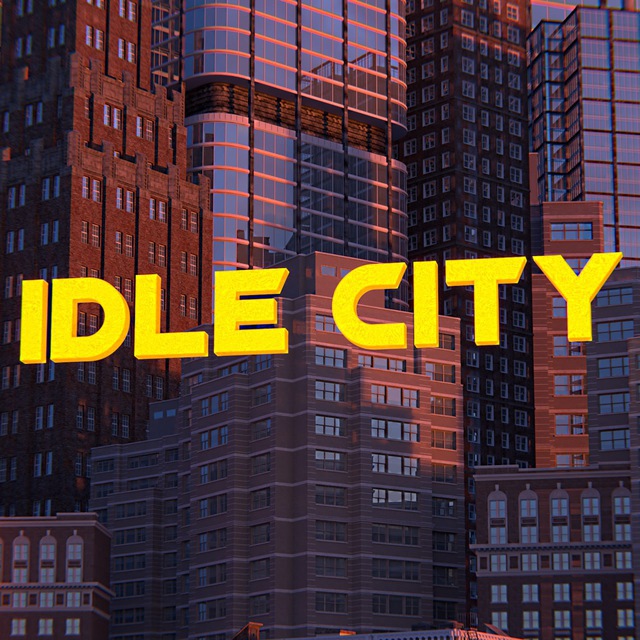 ? Idle City ?