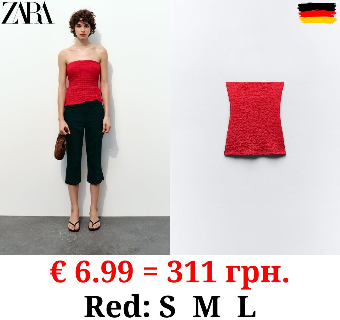 TEXTURED STRAPLESS TOP