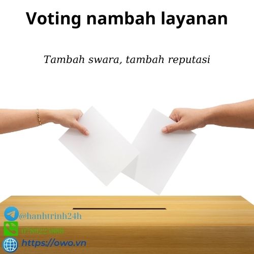 Voting nambah layanan: Voting nambah layanan ini membantu Anda untuk menonjolkan pendapat Anda dan memastikan bahwa suara Anda didengar, memberi Anda kesempatan untuk berkontribusi pada perubahan sosial.