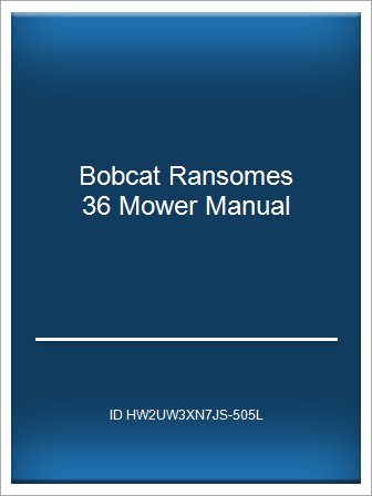 [Edition PDF] Bobcat Ransomes 36 Mower Manual – Telegraph