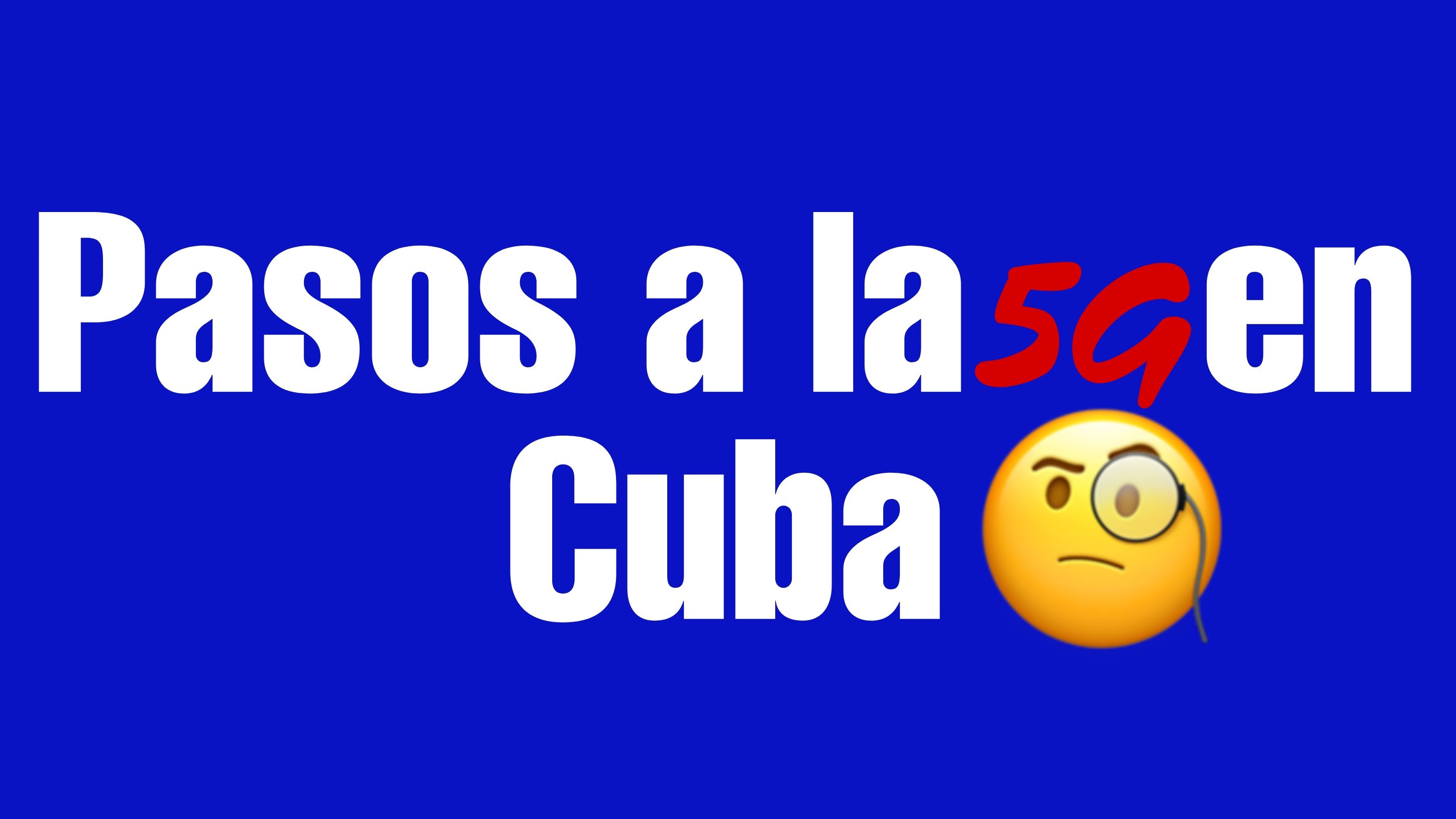 Pasos a la 5G en Cuba. Telegraph