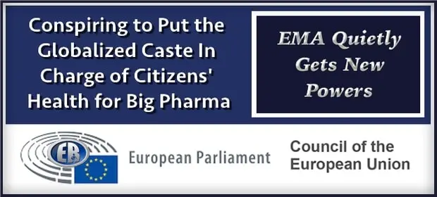 Διακριτική συμφωνία για μια Νέα Εκχώρηση Εθνικής Κυριαρχίας στον γραφειοκρατικό Ευρωπαϊκό Οργανισμό Φαρμάκων (ΕΜΑ)