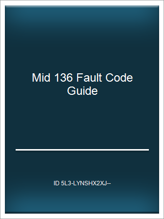 [Online PDF] Mid 136 Fault Code Guide – Telegraph