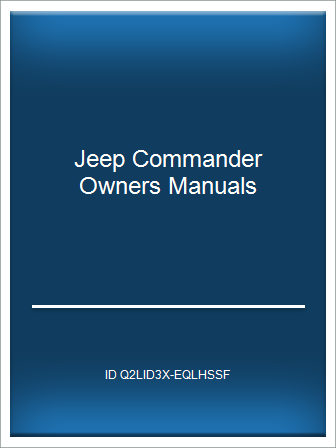 [Catalog-P.d.f] Jeep Commander Owners Manuals – Telegraph