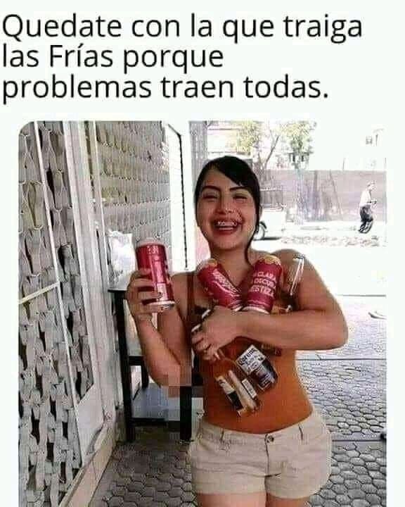 Quédate con la que te la traiga así
