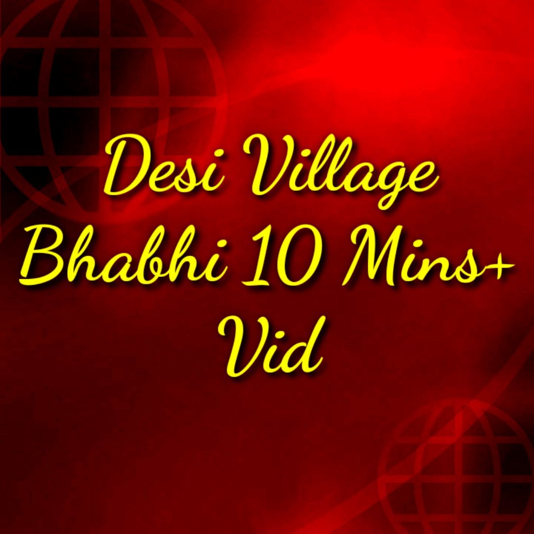 Desi Village Bhabhi Getting Fucked Telegraph 