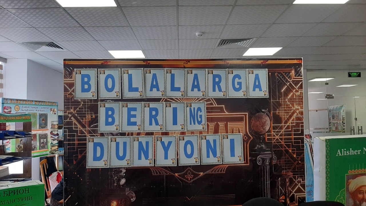 "Bolalarga bering dunyoni"