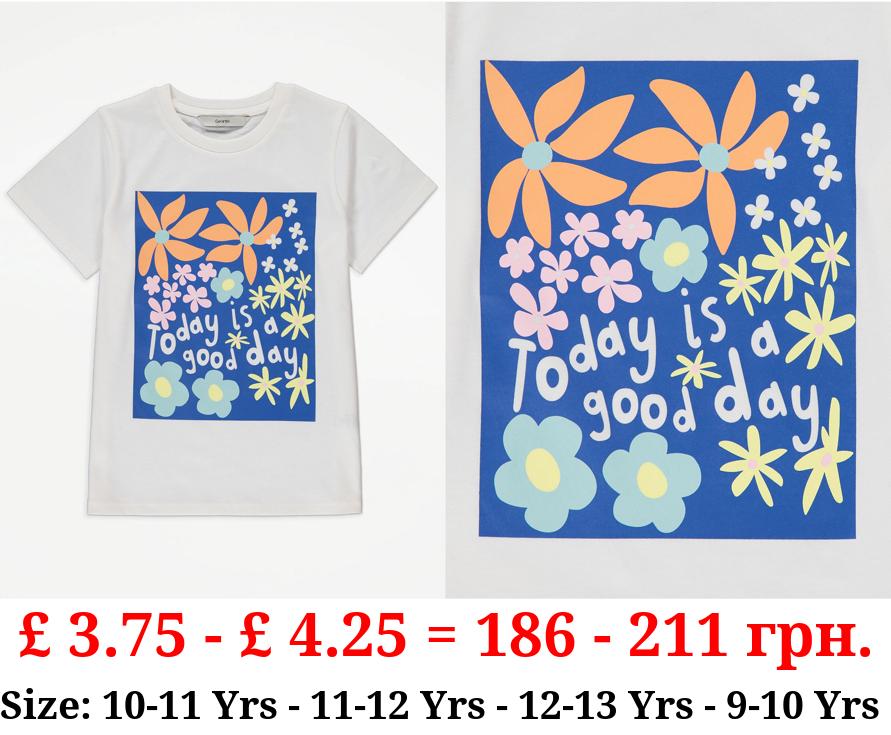 White Today is a Good Day Graphic T-Shirt