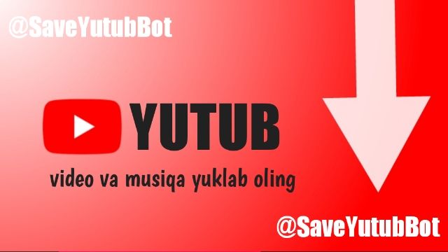 Youtubedan video va musiqalarni yuklab beruvchi bot @YutubSaveBot