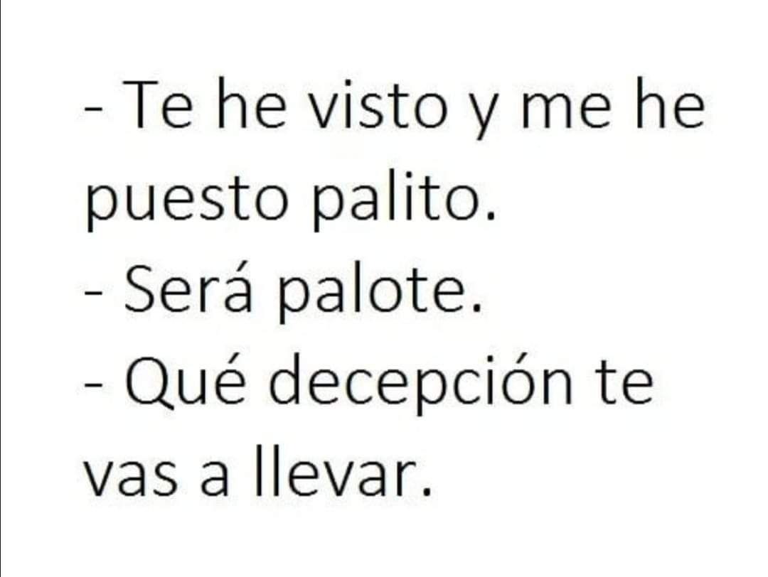 Me he puesto palito
