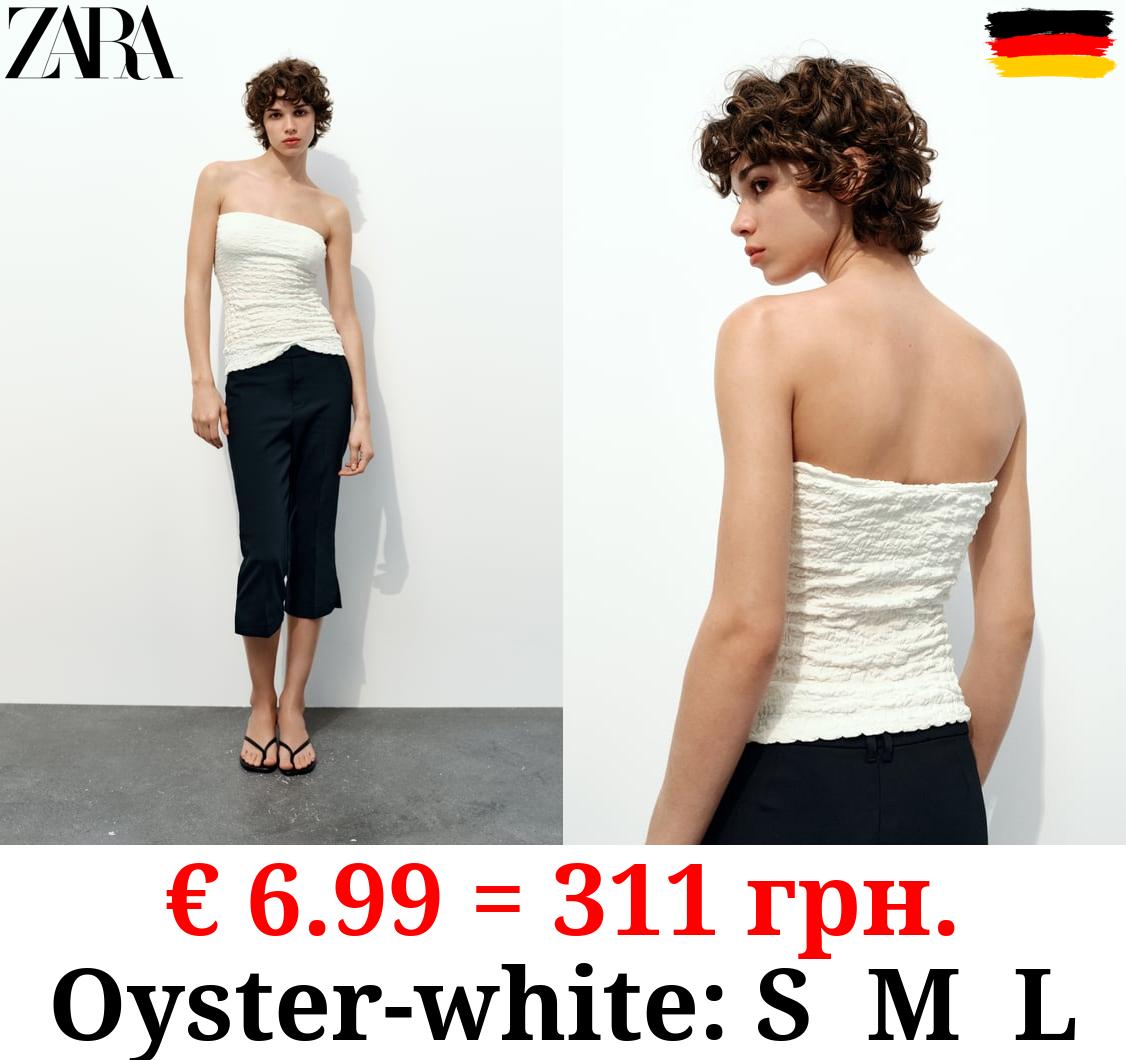 TEXTURED STRAPLESS TOP