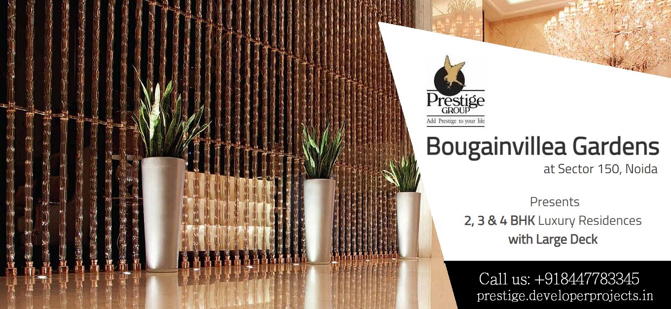 Prestige Bougainvillea Gardens At Sector 150 Noida An Address for