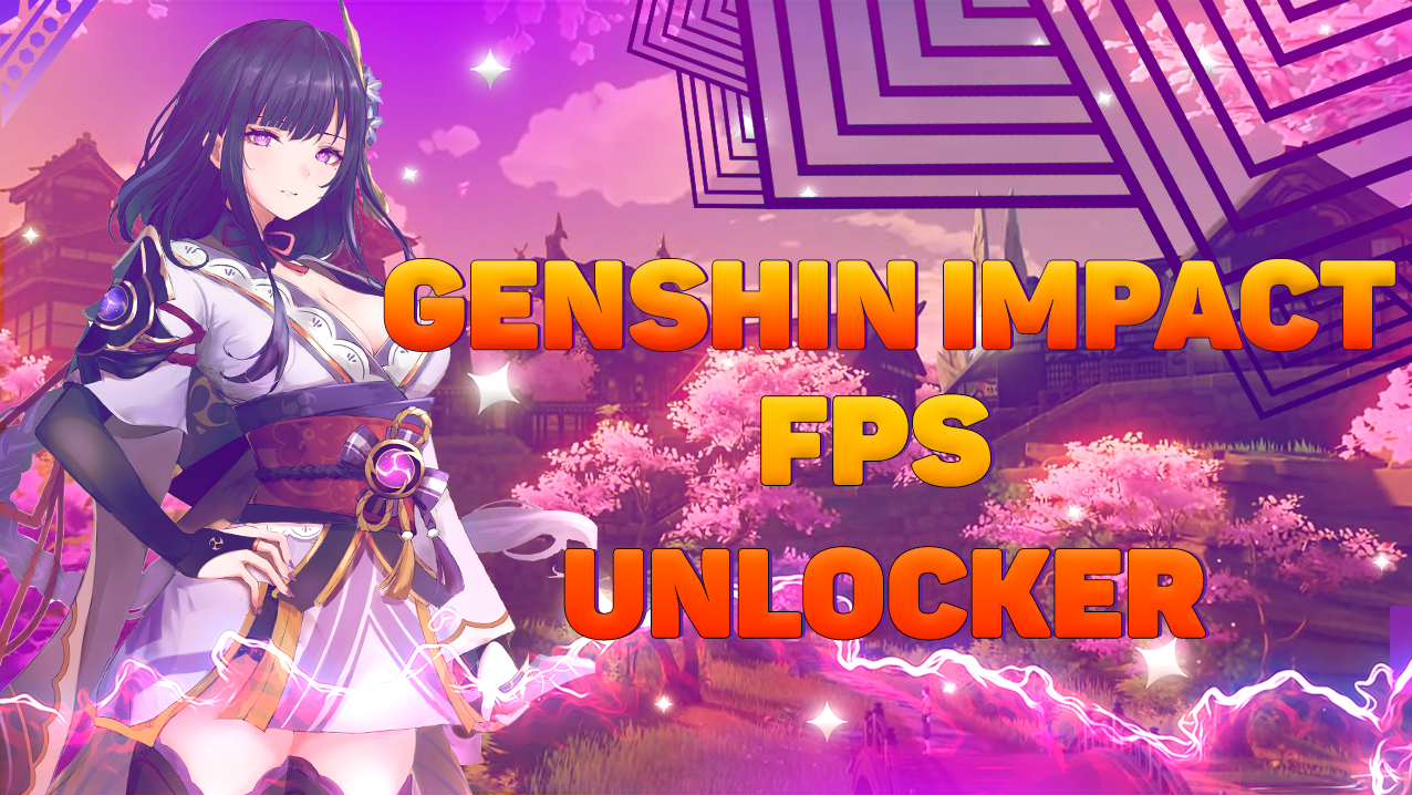 Genshin Impact FPS UNLOCKER Telegraph