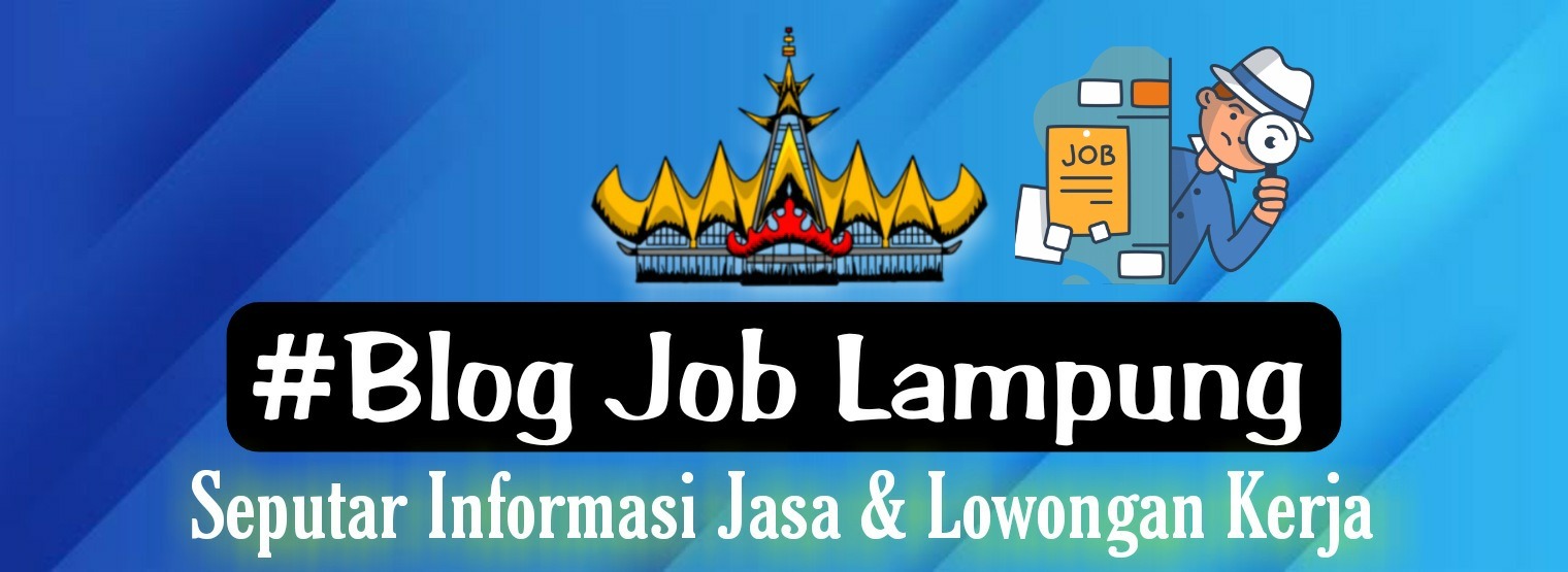 #Blog Job lampung