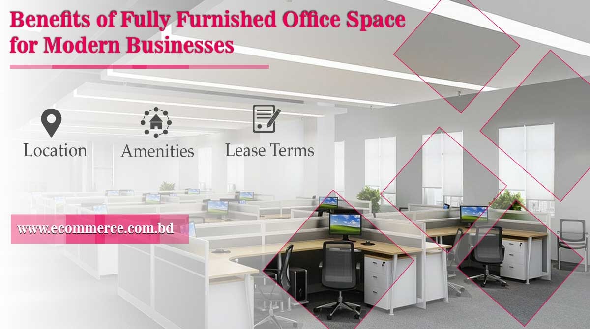 Fully Furnished Office Space An Ideal Solution for Modern Businesses