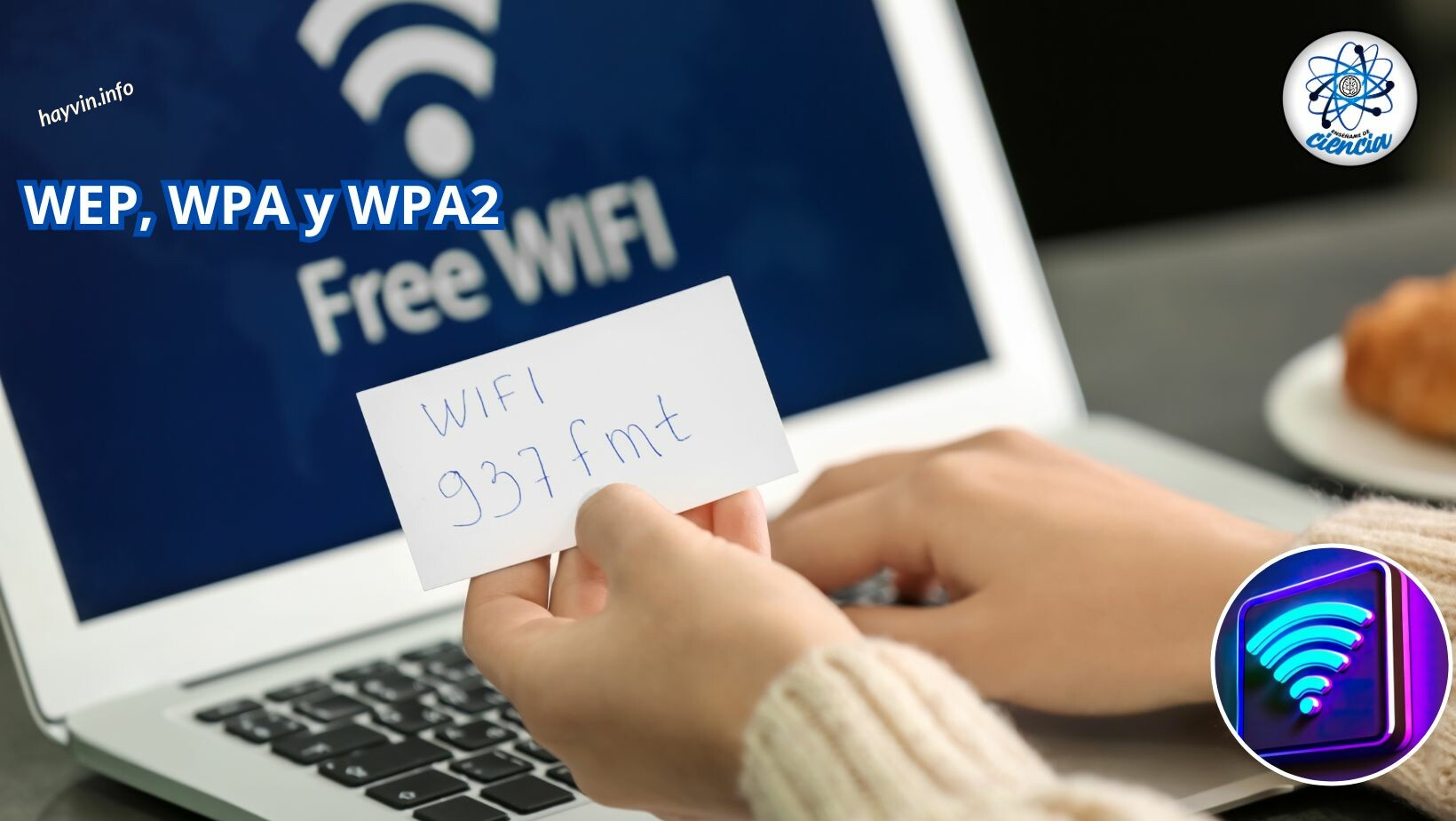 Mik azok a WEP, WPA és WPA2 jelszavak? Ez a legjobb a WiFi megvédésére a behatolóktól