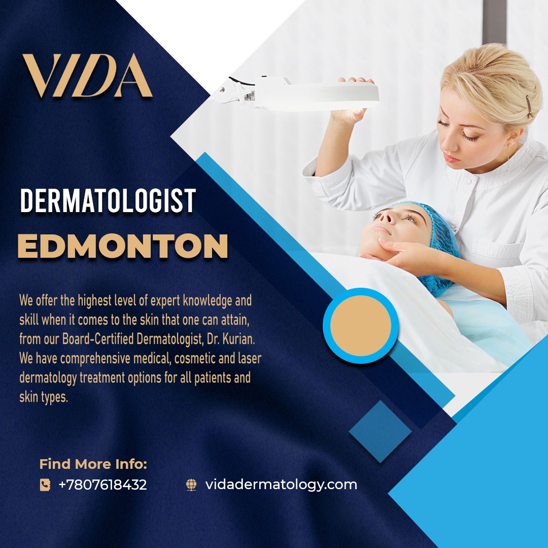 Searching for a dermatologist in Edmonton? Vida Dermatology is here to