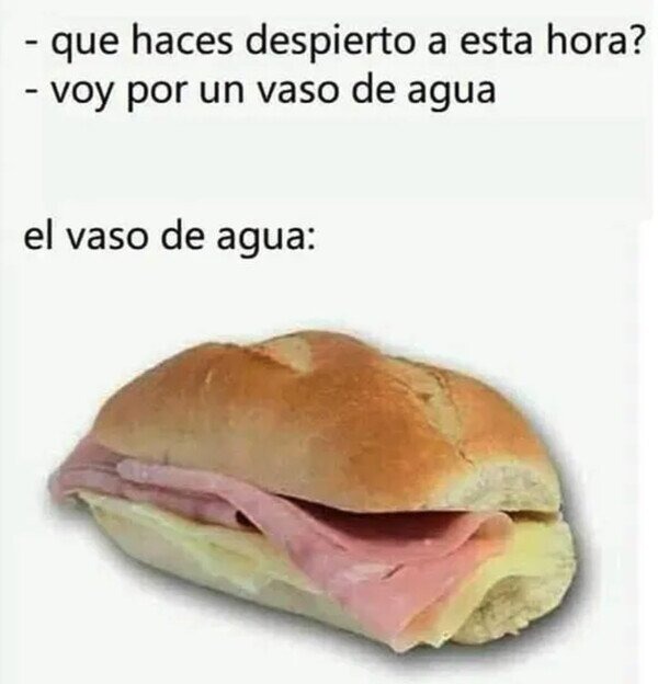 De madrugada por un vaso de agua